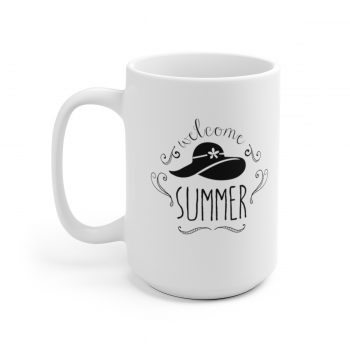 White Coffee Mug - Quote - Welcome Summer - Sun Hat