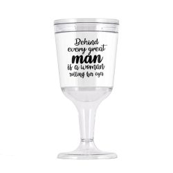 Wine Gobblet 8oz - Behind every great man is a women rolling her eyes