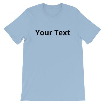 Adult Unisex Personalized Short-Sleeve T-Shirt Several Colors 1 Line Small Text - Custom Add Your Own Text