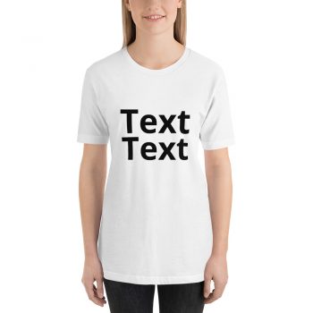 Adult Unisex Personalized Short-Sleeve T-Shirt Several Colors 2 Lines Large Text - Custom Add Your Own Text