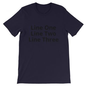 Adult Unisex Personalized Short-Sleeve T-Shirt Several Colors 3 Lines Small Text - Custom Add Your Own Text