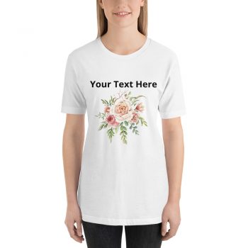 Adult Unisex Short-Sleeve T-Shirt - Watercolor Rose Bouquet - Personalize Customize - Add Your Own Text