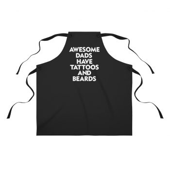 Apron Awesome Dads Have Tattoos and Beards