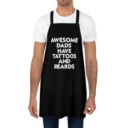 Apron Awesome Dads Have Tattoos and Beards