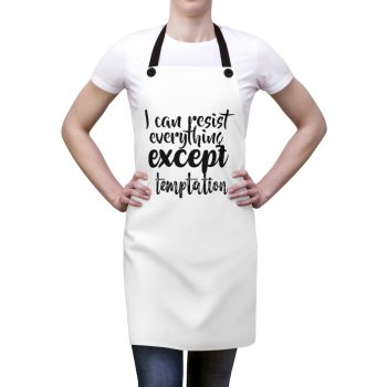 Apron I can resist everything except temptation