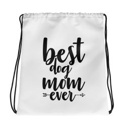 Drawstring Bag - Best Dog Mom Ever