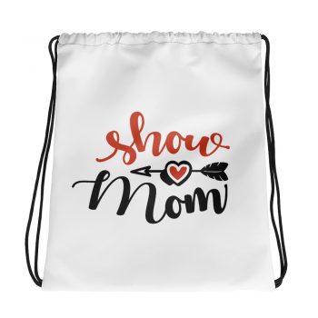 Drawstring Bag - Show Mom