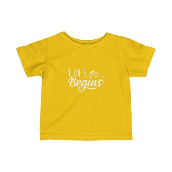 Infant Fine Jersey Tee T-Shirt Several Colors - Life Begins