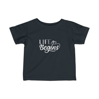 Infant Fine Jersey Tee T-Shirt Several Colors - Life Begins