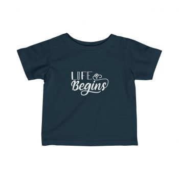 Infant Fine Jersey Tee T-Shirt Several Colors - Life Begins