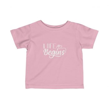 Infant Fine Jersey Tee T-Shirt Several Colors - Life Begins