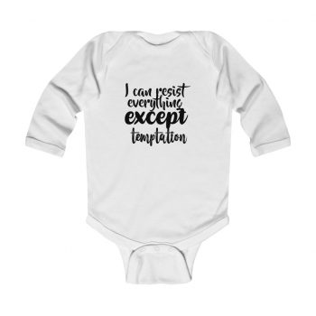 Infant Long Sleeve Body Suit Baby Onesie Several Colors - I can resist everything except temptation