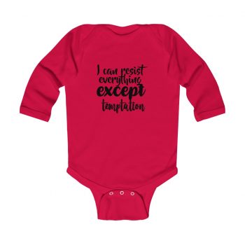 Infant Long Sleeve Body Suit Baby Onesie Several Colors - I can resist everything except temptation