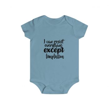 Infant Snap Tee Baby Body Suit Onesie Several Colors - I can resist everything except temptation