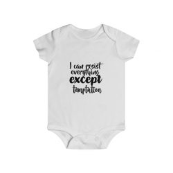 Infant Snap Tee Baby Body Suit Onesie Several Colors - I can resist everything except temptation