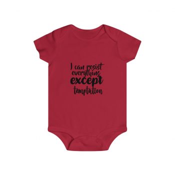 Infant Snap Tee Baby Body Suit Onesie Several Colors - I can resist everything except temptation