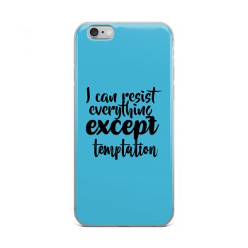 iPhone Phone Case Cover Blue - I can resist everything except temptation