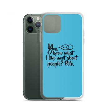 iPhone Phone Case Cover Blue - You know what I like most about people? Pets.