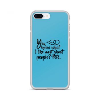 iPhone Phone Case Cover Blue - You know what I like most about people? Pets.