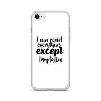 iPhone Phone Case Cover - I can resist everything except temptation