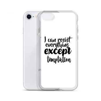 iPhone Phone Case Cover - I can resist everything except temptation