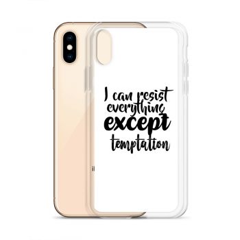 iPhone Phone Case Cover - I can resist everything except temptation