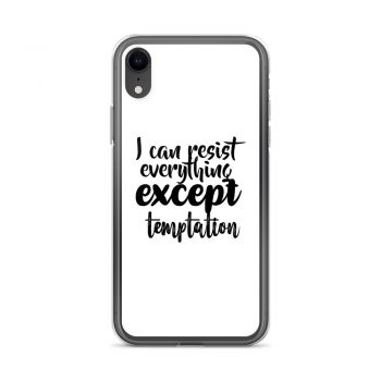 iPhone Phone Case Cover - I can resist everything except temptation