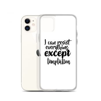 iPhone Phone Case Cover - I can resist everything except temptation