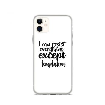 iPhone Phone Case Cover - I can resist everything except temptation