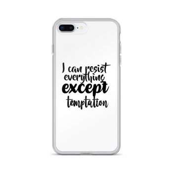 iPhone Phone Case Cover - I can resist everything except temptation