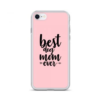 iPhone Phone Case Cover Pink - Best Dog Mom Ever