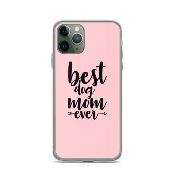 iPhone Phone Case Cover Pink - Best Dog Mom Ever