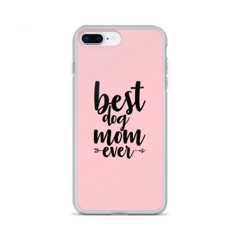 iPhone Phone Case Cover Pink - Best Dog Mom Ever