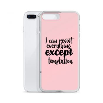 iPhone Phone Case Cover Pink - I can resist everything except temptation