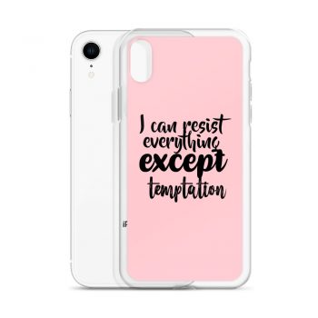 iPhone Phone Case Cover Pink - I can resist everything except temptation