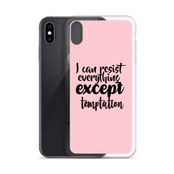 iPhone Phone Case Cover Pink - I can resist everything except temptation