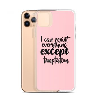 iPhone Phone Case Cover Pink - I can resist everything except temptation