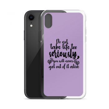 iPhone Phone Case Cover Purple - Do not take life too seriously, you will never get out of it alive