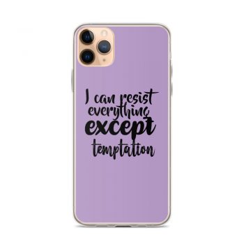 iPhone Phone Case Cover Purple - I can resist everything except temptation