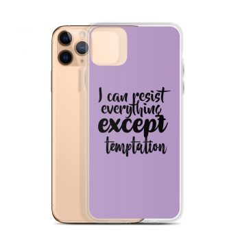 iPhone Phone Case Cover Purple - I can resist everything except temptation