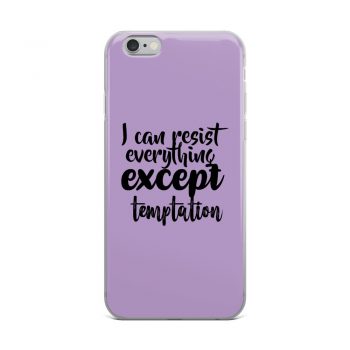 iPhone Phone Case Cover Purple - I can resist everything except temptation