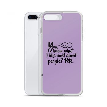 iPhone Phone Case Cover Purple - You know what I like most about people? Pets.