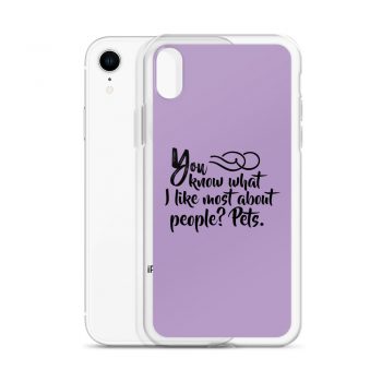 iPhone Phone Case Cover Purple - You know what I like most about people? Pets.