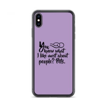 iPhone Phone Case Cover Purple - You know what I like most about people? Pets.