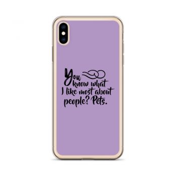 iPhone Phone Case Cover Purple - You know what I like most about people? Pets.