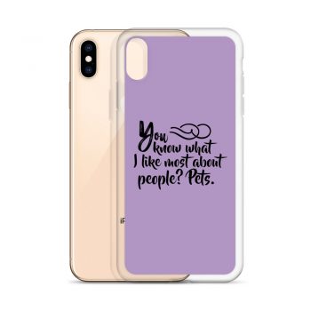 iPhone Phone Case Cover Purple - You know what I like most about people? Pets.