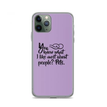 iPhone Phone Case Cover Purple - You know what I like most about people? Pets.