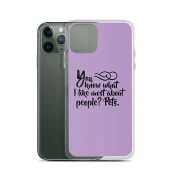 iPhone Phone Case Cover Purple - You know what I like most about people? Pets.