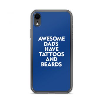 iPhone Phone Case Cover Royal Blue - Awesome Dads Have Tattoos and Beards