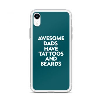 iPhone Phone Case Cover Teal - Awesome Dads Have Tattoos and Beards